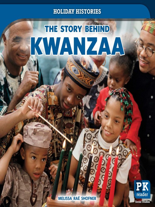 Title details for The Story Behind Kwanzaa by Melissa Raé Shofner - Available